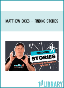 Matthew Dicks – Finding Stories