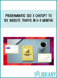 Surdeep Singh – Programmatic SEO X ChatGPT to 10x Website Traffic in 6-9 Months