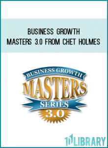 Business Growth Masters 3.0 from Chet Holmes at Midlibrary.com