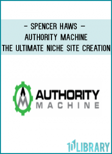 http://tenco.pro/product/spencer-haws-authority-machine-ultimate-niche-site-creation/