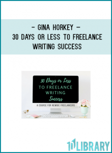 http://tenco.pro/product/gina-horkey-30-days-less-freelance-writing-success/