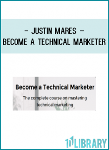 http://tenco.pro/product/justin-mares-become-technical-marketer/
