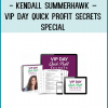 http://tenco.pro/product/kendall-summerhawk-vip-day-quick-profit-secrets-special/