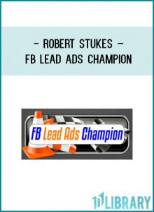 http://tenco.pro/product/robert-stukes-fb-lead-ads-champion/