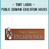 http://tenco.pro/product/tony-laidig-public-domain-education-hacks/