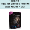 http://tenco.pro/product/vidskippy-turns-video-sales-machine-oto1/