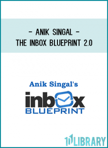 Anik, Let Me In! I’m Ready to Start Right Now With Inbox BluePrint.