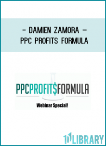 http://tenco.pro/product/damien-zamora-ppc-profits-formula/
