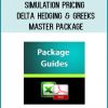 http://tenco.pro/product/simulation-pricing-delta-hedging-greeks-master-package/