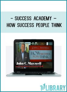 Success Academy – How Success People Think at Tenlibrary.com