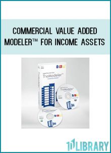 Commercial Value Added Modeler™ For Income Assets at Tenlibrary.com