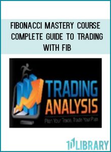 Fibonacci Mastery Course Complete Guide to Trading with Fib at Tenlibrary.com