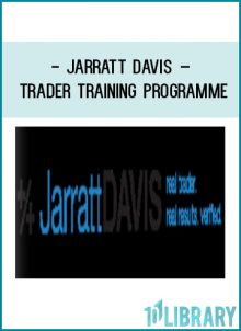 Jarratt Davis – Trader Training Programme at Tenlibrary.com