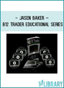 Jasen Baker – B12 Trader Educational Series Review at Tenlibrary.com