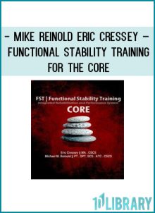 Mike Reinold & Eric Cressey – Functional Stability Training for the Core at Tenlibrary.com