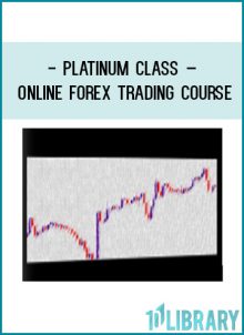 Platinum Class – Online Forex Trading Course at Tenlibrary.com