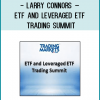 Larry Connors has over 30 years in the financial markets industry.
