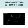 The MAX Standard is carefully designed to put you on the path to better trading, including building your confidence and improving your risk management.