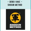 Derek Rake - Shogun Method at Tenlibrary.com