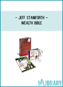 Jeff Staniforth – Wealth BibleDear Success Seeker,It’s unlikely that we’ve ever met, but, I reckon I already know a few things about you: