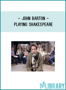 Led by the Royal Shakespeare Company's John Barton, the series features nine master classes on Shakespearean performance with 21 of Britain's finest actors