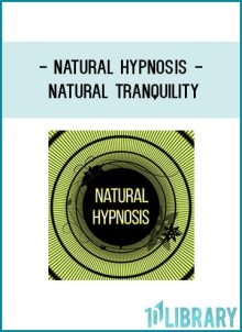 Natural Hypnosis - Natural Tranquility at Tenlibrary.com