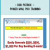 Bob Patrick – Power Mail Pro Training at Tenlibrary.com