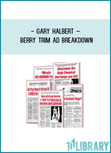 Gary Halbert – Berry Trim Ad Breakdown at Tenlibrary.com