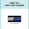 http://tenco.pro/product/johnny-west-agency-clients-on-demand/