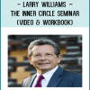 Larry Williams – The Inner Circle Seminar (Video & Workbook)