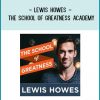 Lewis Howes - The School of Greatness Academy at Tenlibrary.com