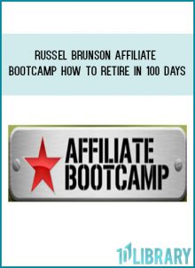 Russel Brunson Affiliate BootCamp How to Retire in 100 days at Tenlibrary.com