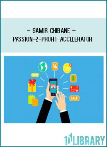 Samir Chibane – Passion-2-Profit Accelerator at Tenlibrary.com