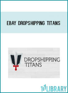 Welcome to Dropshipping Titans, the only up to date course that takes you step-by-step through how to dropship on eBay even if: