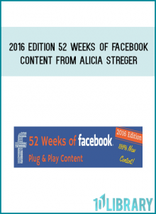 2016 Edition 52 Weeks of Facebook Content from Alicia Streger at Midlibrary.com