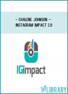 Chalene Johnson – Instagram Impact 2.0 at Tenlibrary.com