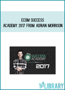 Ecom Success Academy 2017 from Adrian Morrison at Midlibrary.com
