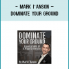 Dominate Your Ground is the revolutionary new book from Mark I’Anson, the renowned property investment trader, trainer, and coach. Dominate Your Ground details highly innovative techniques, all designed to dramatically improve your wealth opportunities through successful UK residential property trading and investments.