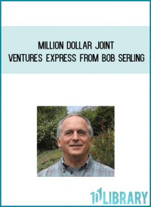 Million Dollar Joint Ventures Express from Bob Serling AT Midlibrary.com