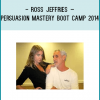Couldn’t make it to Persuasion Mastery Boot Camp in Los Angeles two weeks ago?