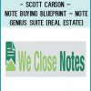 Scott Carson – Note Buying Blueprint – Note Genius Suite [Real Estate] at Tenlibrary.com