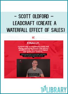 Scott Oldford – Leadcraft (Create A Waterfall Effect Of Sales) at Tenlibrary.com