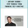 Anthony Robbins - Stop Yourself from Financial Self-Sabotag
