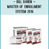 Bill Baren – Master Of Enrollment System 2016Learn How To Enroll 8 Out Of 10 Potential Clients From Your 1-On-1 Consultations