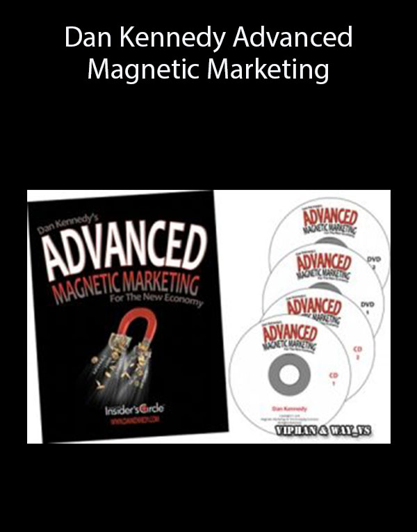 Dan Kennedy Advanced Magnetic Marketing