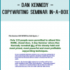 Dan Kennedy – Copywriting Seminar In-A-BoxHere’s what you get with yourADVANCED COPYWRITING SEMINAR-IN-A-BOX: