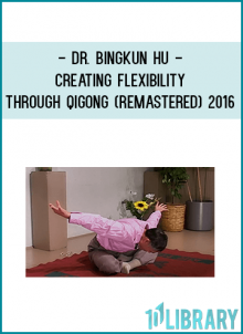 Flexibility qigong offers a comprehensive training to make the body limber and flexible using relaxation, stretching, agility, and inner strength
