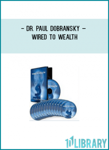 Dr. Paul Dobransky – Wired to Wealth