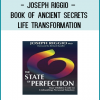 http://tenco.pro/product/joseph-riggio-book-of-ancient-secrets-life-transformation/