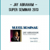 http://tenco.pro/product/jay-abraham-super-seminar-2013/
